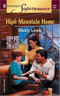 High Mountain Home (You, Me and the Kids #12) by Sherry Lewis