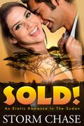 Sold! A Romance in The Sudan by Storm Chase