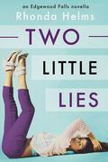 Two Little Lies (Edgewood Falls #2) by Rhonda Helms