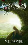 The Survivors Book I: Summer by V.L. Dreyer