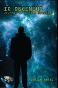Io Deceneus: Journal of a Time Traveler by Florian Armas