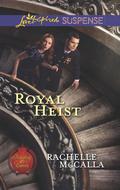 Royal Heist (Protecting The Crown #3) by Rachelle McCalla