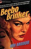 Beebo Brinker (Beebo Brinker prequel) by Ann Bannon