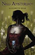 New Amsterdam by Elizabeth Bear