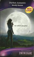 Perfect Assassin (Spy Games #3) by Wendy Rosnau