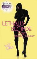 Lethally Blonde (The It Girls #3) by Nancy Bartholomew