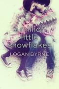 A Million Little Snowflakes by Logan Byrne