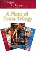 A Piece of Texas Trilogy  (Silhouette Desire) by Peggy Moreland