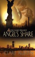 Angel's Share (The Fadό Trilogy #2) by Clare Austin
