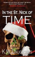 In the St. Nick of Time (Sullivan Boys #5) by K.M. Daughters