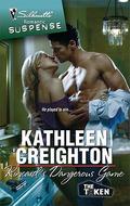 Kincaid's Dangerous Game by Kathleen Creighton