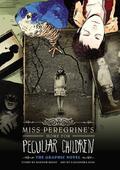 Miss Peregrine's Home for Peculiar Children: The Graphic Novel (Miss Peregrine's Peculiar Children Graphic Novels #1) by Ransom Riggs