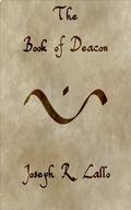 The Book of Deacon (The Book of Deacon #1) by Joseph R. Lallo