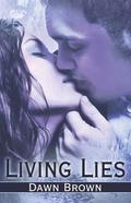 Living Lies by Dawn Brown