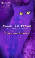 Familiar Texas (Fear Familiar #19) by Caroline Burnes