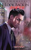 Look Back in Anger: Episode One by S.N. Graves
