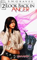 Look back in Anger: Episode Two by S.N. Graves