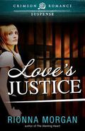 Love's Justice by Rionna Morgan