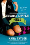 Deadly Little Sins (Prep School Confidential #3) by Kara Taylor