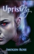 Uprising (Bonfire Chronicles #2) by Imogen Rose