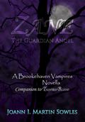 Zane - The Guardian Angel (The Brookehaven Vampires #3.5) by Joann I. Martin-Sowles