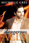Dangerous Ally by Michelle Grey