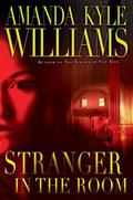 Stranger in the Room (Keye Street #2) by Amanda Kyle Williams