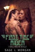 First Time Rider (Skull Kings MC #1) by Sage L. Morgan