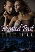 Hunted Past (Hunted Series #2) by Elle Hill