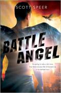 Battle Angel (Immortal City #3) by Scott Speer