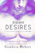 Distant Desires by Cambria Hebert