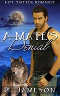 A Mate's Denial by P. Jameson