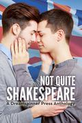 Not Quite Shakespeare by Sarah Madison