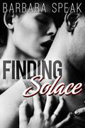 Finding Solace (Flawlessly Broken Trilogy #1) by Barbara Speak