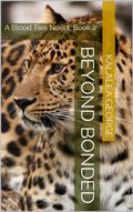 Beyond Bonded: A Blood Ties Novel, Book 2 by Kalalea George