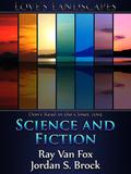 Science and Fiction (Love's Landscapes) by Ray Van Fox, Jordan S. Brock