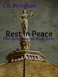 Rest In Peace (Ellis Springs Series #3) by C.P. Stringham