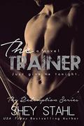 The Trainer by Shey Stahl