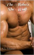 The Alpha's She-Wolf by K.S. Martin