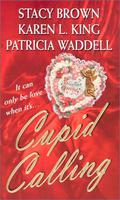 Cupid Calling by Stacy Brown