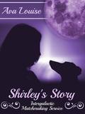 Shirley's Story (Intergalactic Matchmaking Services #2) by Ava Louise