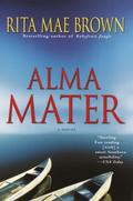 Alma Mater by Rita Mae Brown
