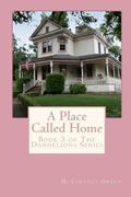 A Place Called Home (The Dandelions, #3) by McCartney Green