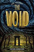 The Void (Witching Savannah #3) by J.D. Horn