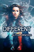 Different (Tainted Elements #1) by Alycia Linwood