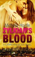 Zylkian's Blood (Carpathian Blood #4) by Michelle Hoefle