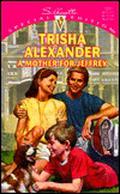A Mother for Jeffrey by Trisha Alexander