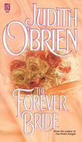The Forever Bride by Judith O'Brien