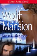 The Wolf in the Mansion by Gracie C. McKeever