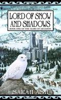 Lord of Snow and Shadows (Tears of Artamon #1) by Sarah Ash